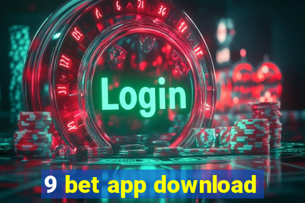 9 bet app download